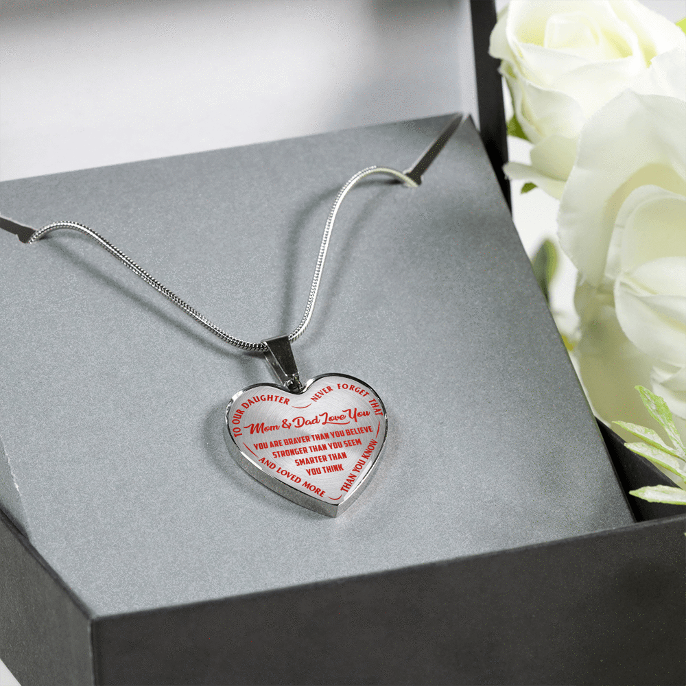 TO OUR DAUGHTER, YOU ARE BRAVER, MOM & DAD LOVE YOU - GOLD AND SILVER FINISHED HEART SHAPED NECKLACE AND BANGLE BRACELET (RED TEXT ON TRANSPARENT) EO