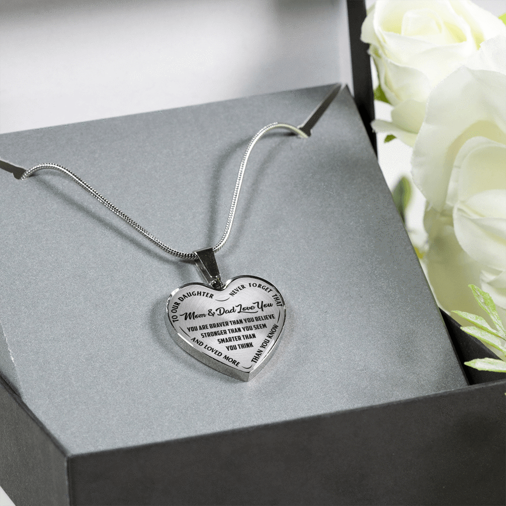 TO OUR DAUGHTER, YOU ARE BRAVER, MOM & DAD LOVE YOU - GOLD AND SILVER FINISHED HEART SHAPED NECKLACE AND BANGLE BRACELET (BLACK TEXT ON TRANSPARENT) EO