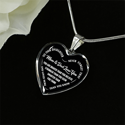TO OUR DAUGHTER, YOU ARE BRAVER, MOM & DAD LOVE YOU - GOLD AND SILVER FINISHED HEART SHAPED NECKLACE AND BANGLE BRACELET (WHITE TEXT ON BLACK) EO