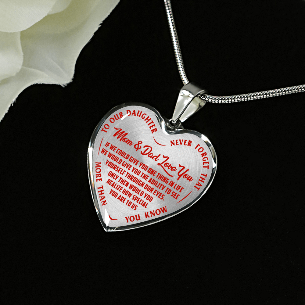 TO OUR DAUGHTER, MOM & DAD LOVE YOU, NEVER FORGET THAT - GOLD AND SILVER FINISHED HEART SHAPED NECKLACE AND BANGLE BRACELET(RED TEXT ON TRANSPARENT) EO