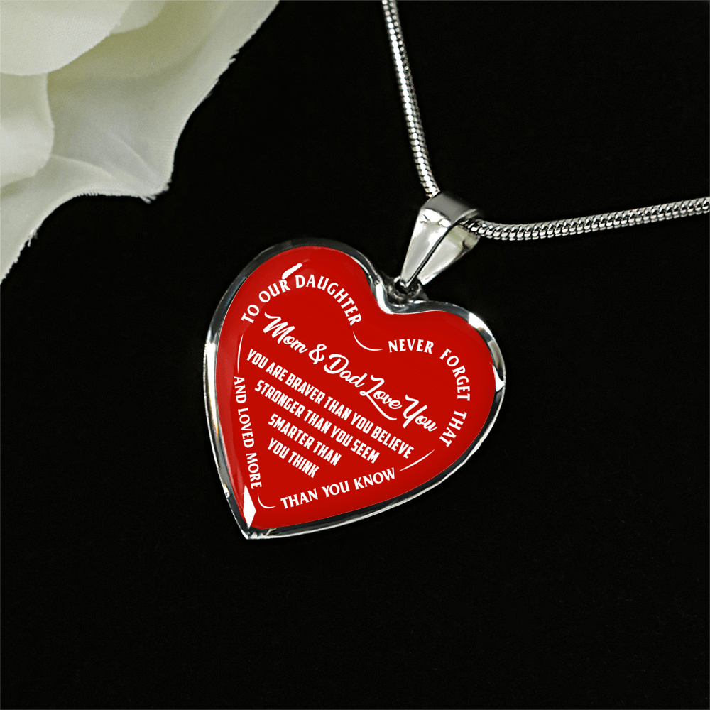 TO OUR DAUGHTER, YOU ARE BRAVER, MOM & DAD LOVE YOU - GOLD AND SILVER FINISHED HEART SHAPED NECKLACE AND BANGLE BRACELET (WHITE TEXT ON RED) EO