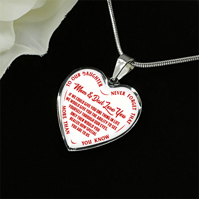 TO OUR DAUGHTER, MOM & DAD LOVE YOU, NEVER FORGET THAT - GOLD AND SILVER FINISHED HEART SHAPED NECKLACE AND BANGLE BRACELET (RED TEXT ON WHITE) EO