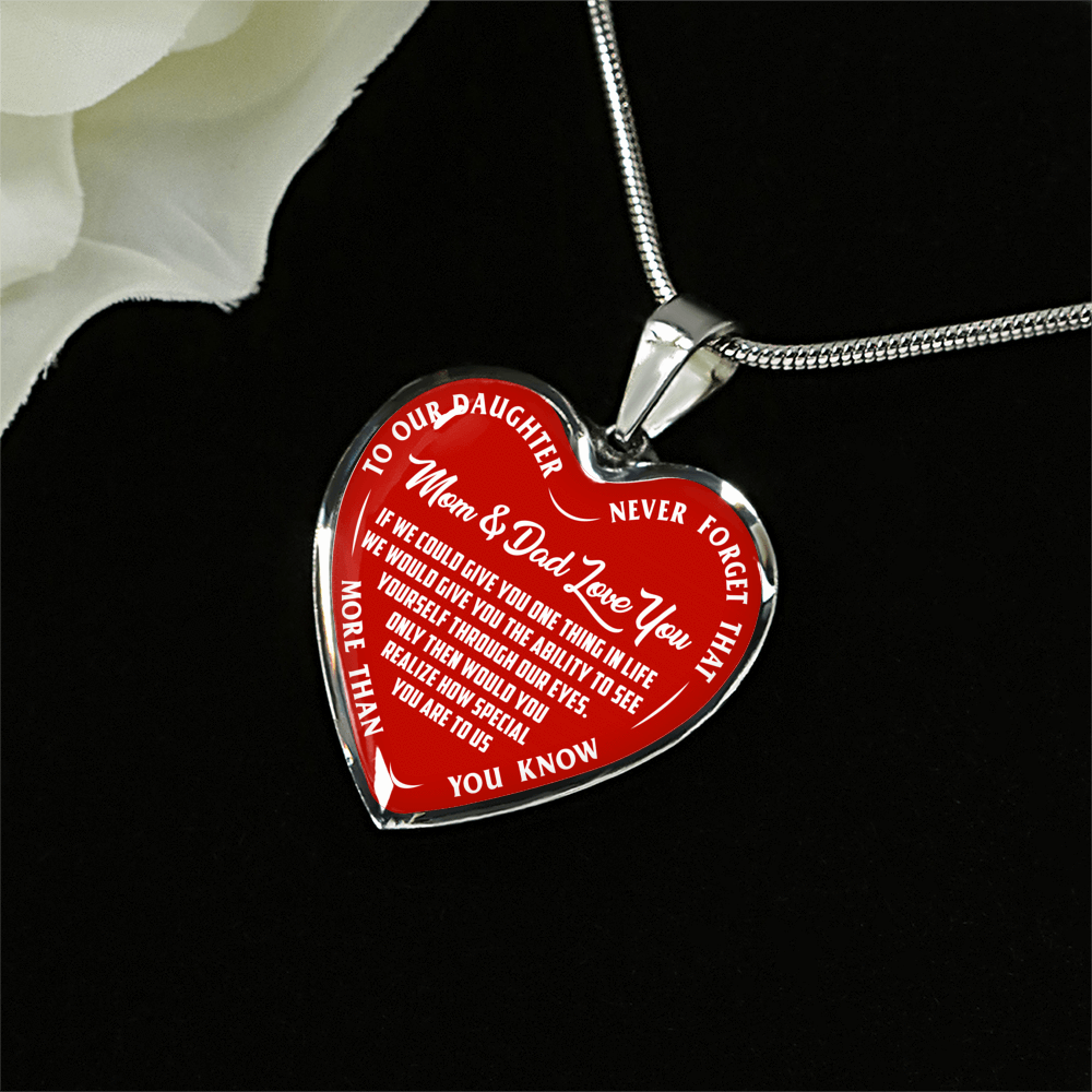 TO OUR DAUGHTER, MOM & DAD LOVE YOU, NEVER FORGET THAT - GOLD AND SILVER FINISHED HEART SHAPED NECKLACE AND BANGLE BRACELET(WHITE TEXT ON RED) EO