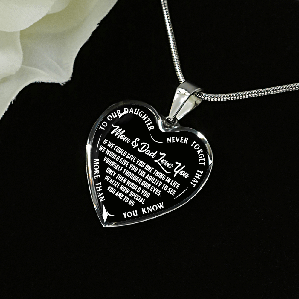 TO OUR DAUGHTER, MOM & DAD LOVE YOU, NEVER FORGET THAT - GOLD AND SILVER FINISHED HEART SHAPED NECKLACE AND BANGLE BRACELET(WHITE TEXT ON BLACK) EO