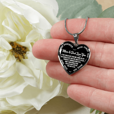 TO OUR DAUGHTER, MOM & DAD LOVE YOU, NEVER FORGET THAT - GOLD AND SILVER FINISHED HEART SHAPED NECKLACE AND BANGLE BRACELET(WHITE TEXT ON BLACK) EO