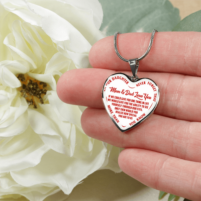 TO OUR DAUGHTER, MOM & DAD LOVE YOU, NEVER FORGET THAT - GOLD AND SILVER FINISHED HEART SHAPED NECKLACE AND BANGLE BRACELET (RED TEXT ON WHITE) EO