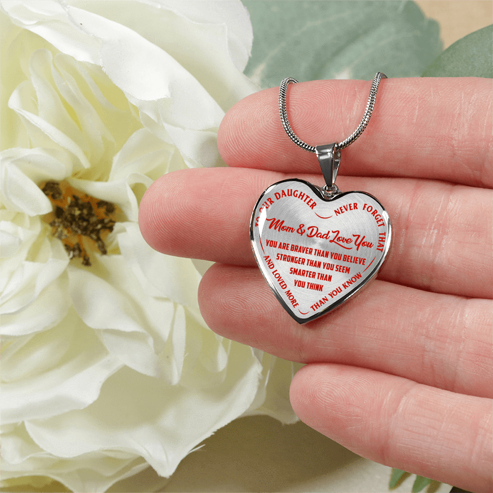 TO OUR DAUGHTER, YOU ARE BRAVER, MOM & DAD LOVE YOU - GOLD AND SILVER FINISHED HEART SHAPED NECKLACE AND BANGLE BRACELET (RED TEXT ON TRANSPARENT) EO