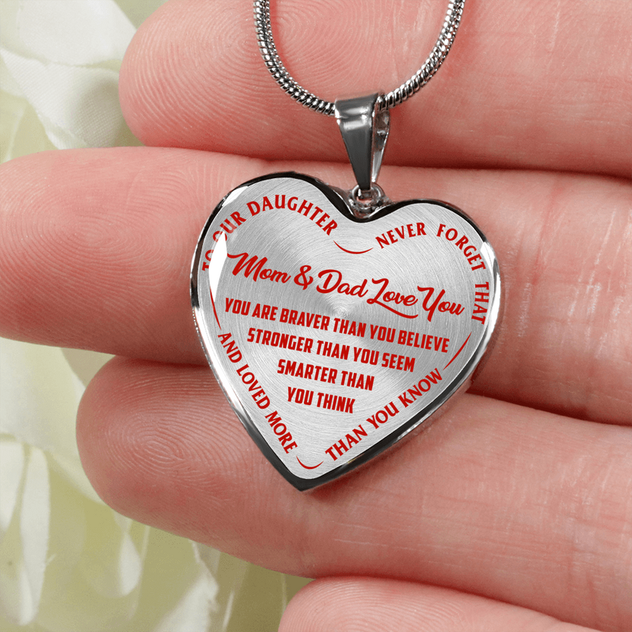 TO OUR DAUGHTER, YOU ARE BRAVER, MOM & DAD LOVE YOU - GOLD AND SILVER FINISHED HEART SHAPED NECKLACE AND BANGLE BRACELET (RED TEXT ON TRANSPARENT) EO
