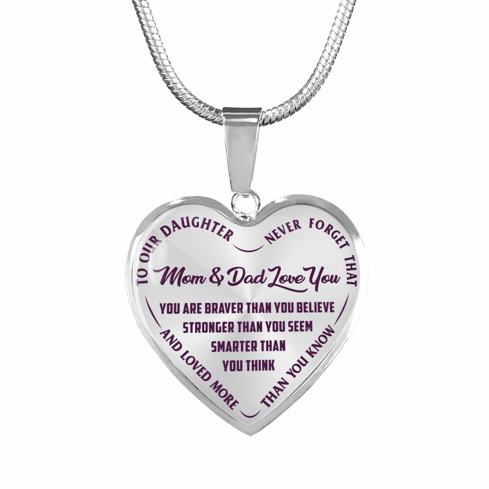 TO OUR DAUGHTER, YOU ARE BRAVER, MOM & DAD LOVE YOU - GOLD AND SILVER FINISHED HEART SHAPED NECKLACE AND BANGLE BRACELET (PURPLE TEXT ON TRANSPARENT) EO