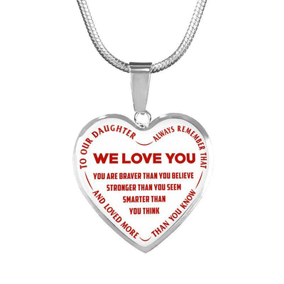 TO OUR DAUGHTER, ALWAYS REMEMBER THAT, WE LOVE YOU - (RED ON WHITE) SILVER OR GOLD FINISHED HEART NECKLACE AND BANGLE BRACELET NEW EO