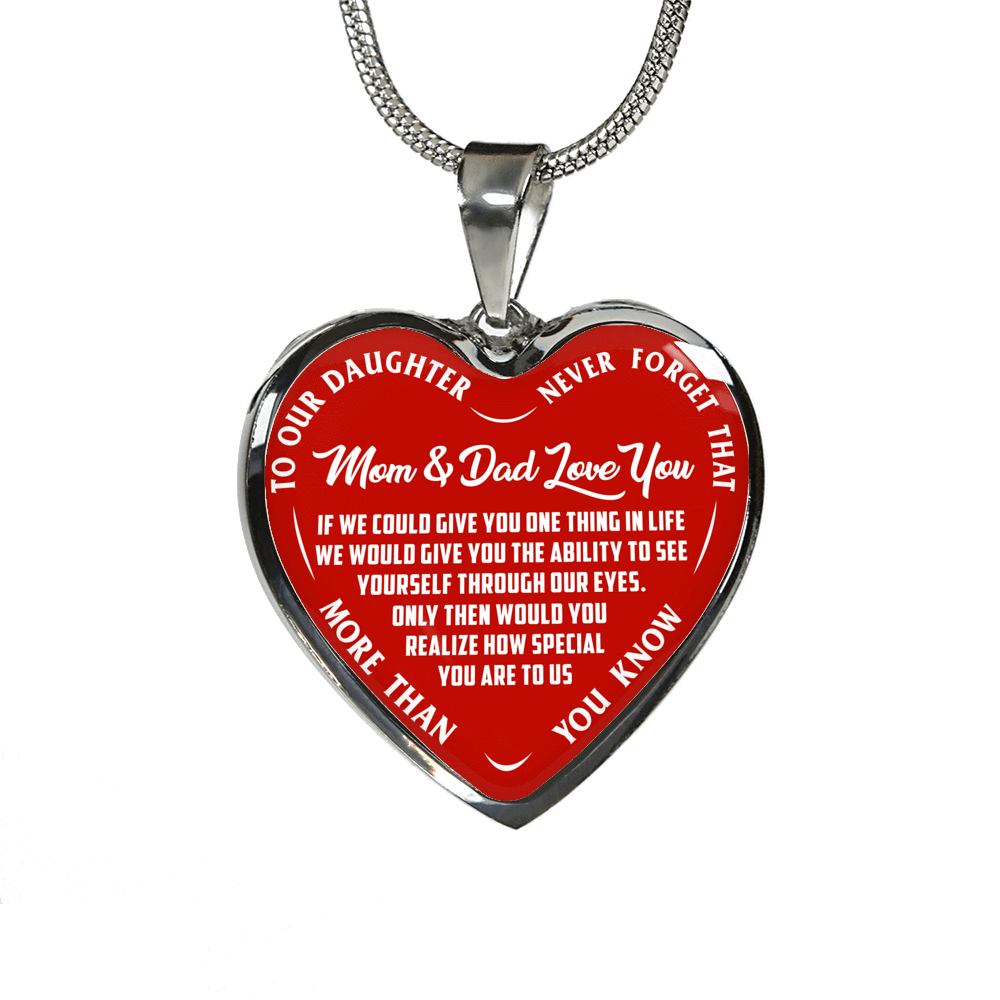 TO OUR DAUGHTER, MOM & DAD LOVE YOU, NEVER FORGET THAT - GOLD AND SILVER FINISHED HEART SHAPED NECKLACE AND BANGLE BRACELET(WHITE TEXT ON RED) EO