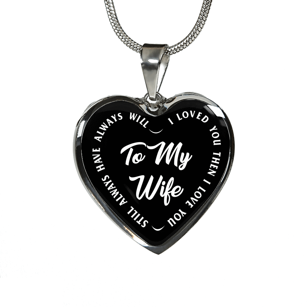 TO MY WIFE (WHITE TEXT ON BLACK) SILVER OR GOLD FINISHED HEART SHAPED NECKLACE OR BRACELET (EO) - podprintz.com