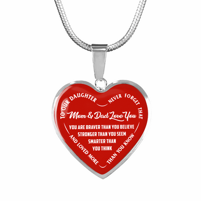 TO OUR DAUGHTER, YOU ARE BRAVER, MOM & DAD LOVE YOU - GOLD AND SILVER FINISHED HEART SHAPED NECKLACE AND BANGLE BRACELET (WHITE TEXT ON RED) EO