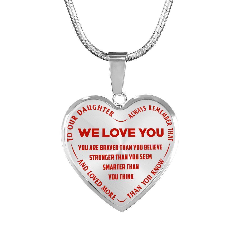 TO OUR DAUGHTER, ALWAYS REMEMBER THAT, WE LOVE YOU - (RED ON TRANSPARENT) SILVER OR GOLD FINISHED HEART NECKLACE AND BANGLE BRACELET NEW EO
