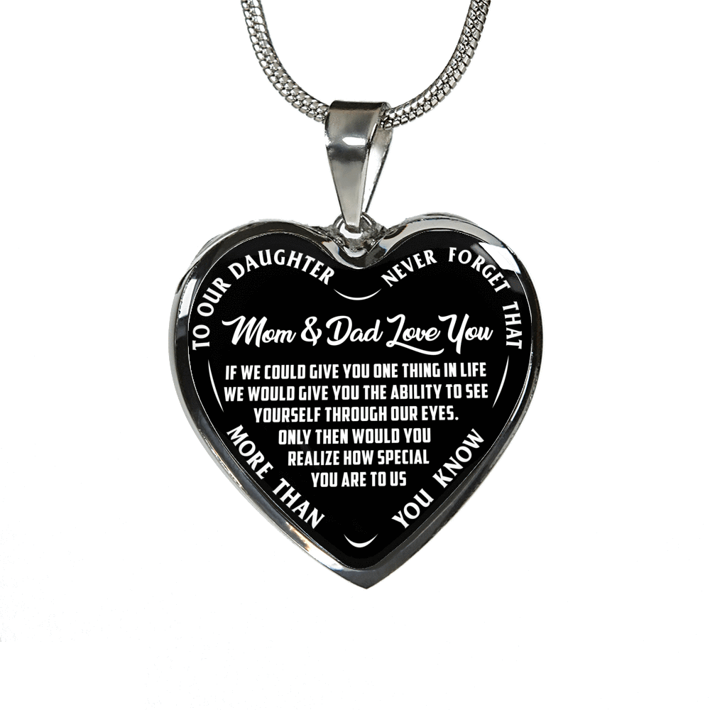 TO OUR DAUGHTER, MOM & DAD LOVE YOU, NEVER FORGET THAT - GOLD AND SILVER FINISHED HEART SHAPED NECKLACE AND BANGLE BRACELET(WHITE TEXT ON BLACK) EO