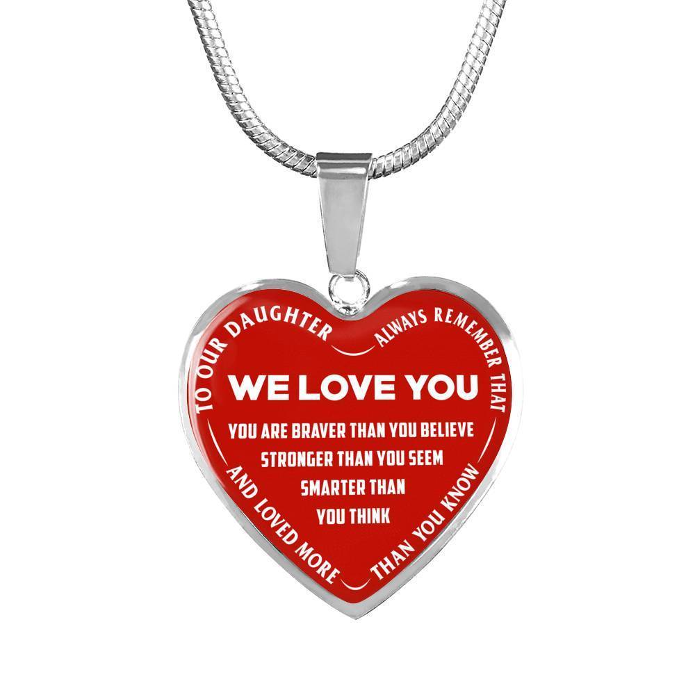 TO OUR DAUGHTER, ALWAYS REMEMBER THAT, WE LOVE YOU - (WHITE ON RED) SILVER OR GOLD FINISHED HEART NECKLACE AND BANGLE BRACELET NEW EO