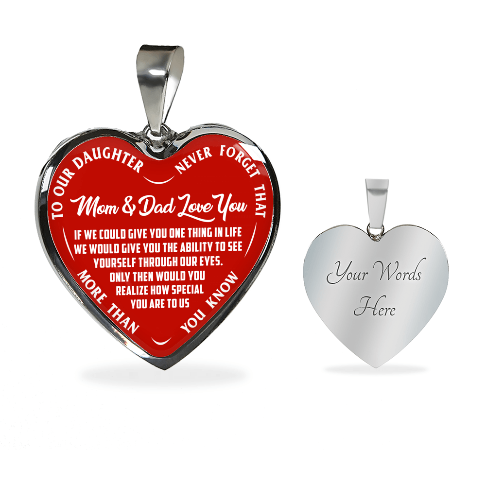TO OUR DAUGHTER, MOM & DAD LOVE YOU, NEVER FORGET THAT - GOLD AND SILVER FINISHED HEART SHAPED NECKLACE AND BANGLE BRACELET(WHITE TEXT ON RED) EO