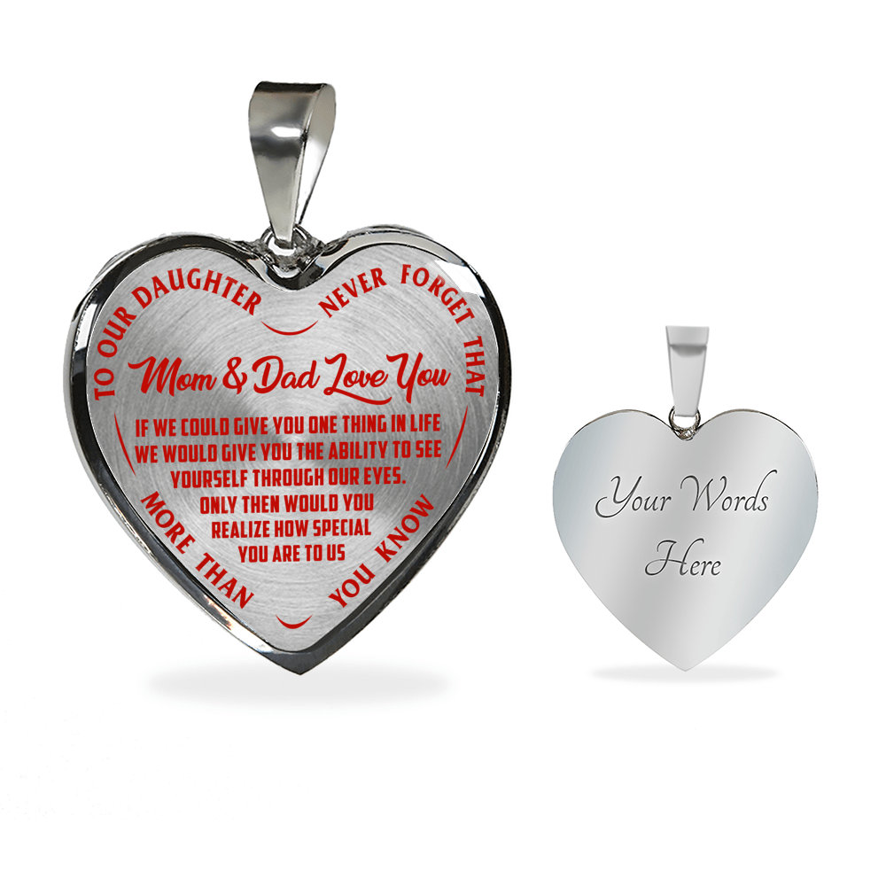 TO OUR DAUGHTER, MOM & DAD LOVE YOU, NEVER FORGET THAT - GOLD AND SILVER FINISHED HEART SHAPED NECKLACE AND BANGLE BRACELET(RED TEXT ON TRANSPARENT) EO