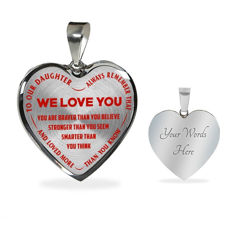 TO OUR DAUGHTER, ALWAYS REMEMBER THAT, WE LOVE YOU - (RED ON TRANSPARENT) SILVER OR GOLD FINISHED HEART NECKLACE AND BANGLE BRACELET NEW EO
