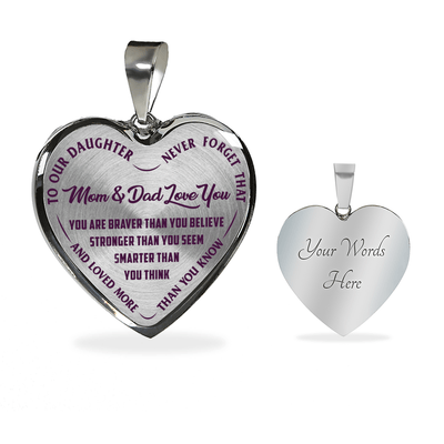 TO OUR DAUGHTER, YOU ARE BRAVER, MOM & DAD LOVE YOU - GOLD AND SILVER FINISHED HEART SHAPED NECKLACE AND BANGLE BRACELET (PURPLE TEXT ON TRANSPARENT) EO
