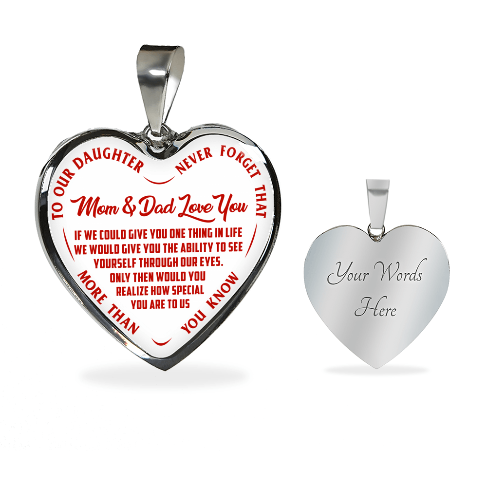 TO OUR DAUGHTER, MOM & DAD LOVE YOU, NEVER FORGET THAT - GOLD AND SILVER FINISHED HEART SHAPED NECKLACE AND BANGLE BRACELET (RED TEXT ON WHITE) EO