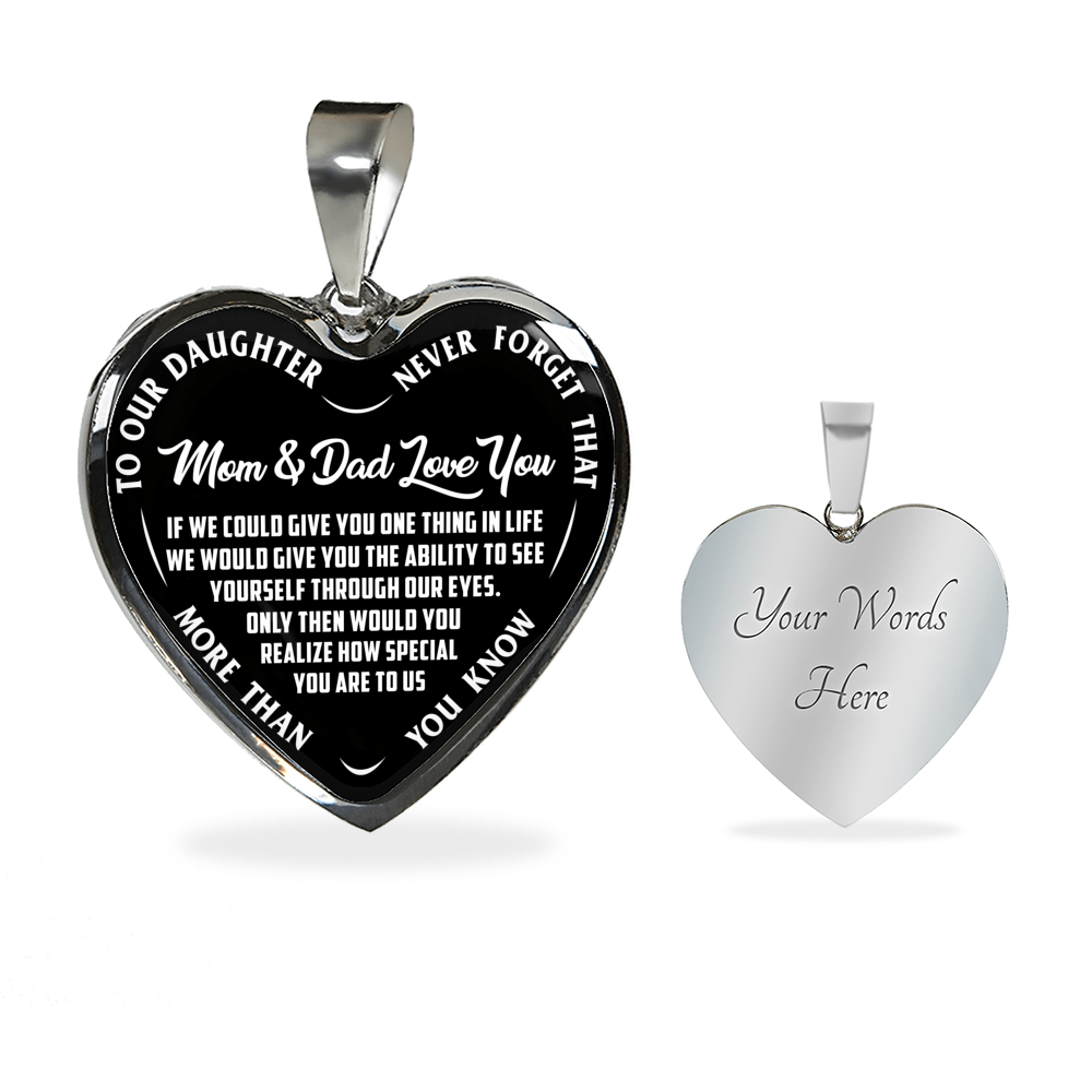 TO OUR DAUGHTER, MOM & DAD LOVE YOU, NEVER FORGET THAT - GOLD AND SILVER FINISHED HEART SHAPED NECKLACE AND BANGLE BRACELET(WHITE TEXT ON BLACK) EO