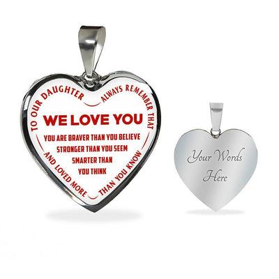 TO OUR DAUGHTER, ALWAYS REMEMBER THAT, WE LOVE YOU - (RED ON WHITE) SILVER OR GOLD FINISHED HEART NECKLACE AND BANGLE BRACELET NEW EO