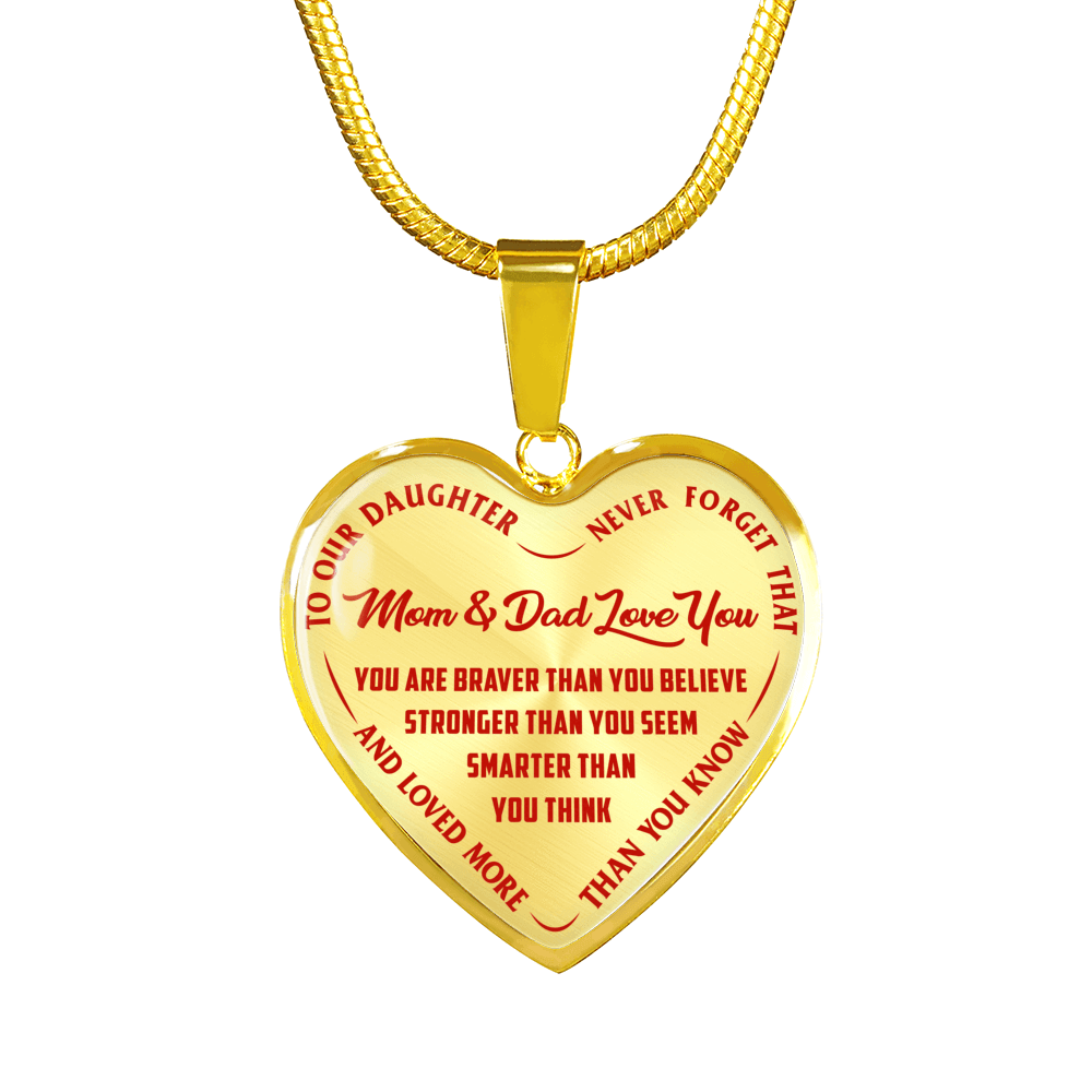 TO OUR DAUGHTER, YOU ARE BRAVER, MOM & DAD LOVE YOU - GOLD AND SILVER FINISHED HEART SHAPED NECKLACE AND BANGLE BRACELET (RED TEXT ON TRANSPARENT) EO
