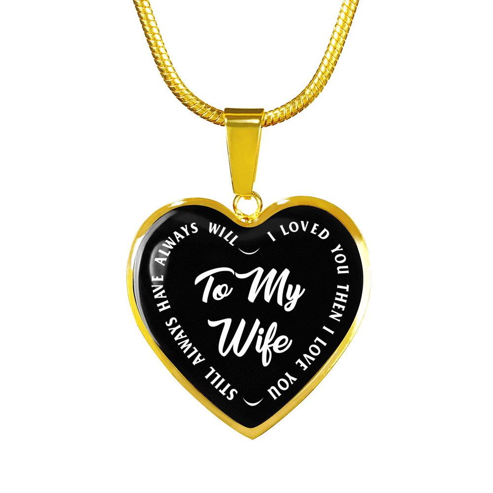 TO MY WIFE (WHITE TEXT ON BLACK) SILVER OR GOLD FINISHED HEART SHAPED NECKLACE OR BRACELET (EO) - podprintz.com