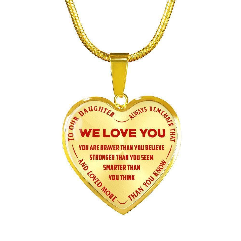 TO OUR DAUGHTER, ALWAYS REMEMBER THAT, WE LOVE YOU - (RED ON TRANSPARENT) SILVER OR GOLD FINISHED HEART NECKLACE AND BANGLE BRACELET NEW EO