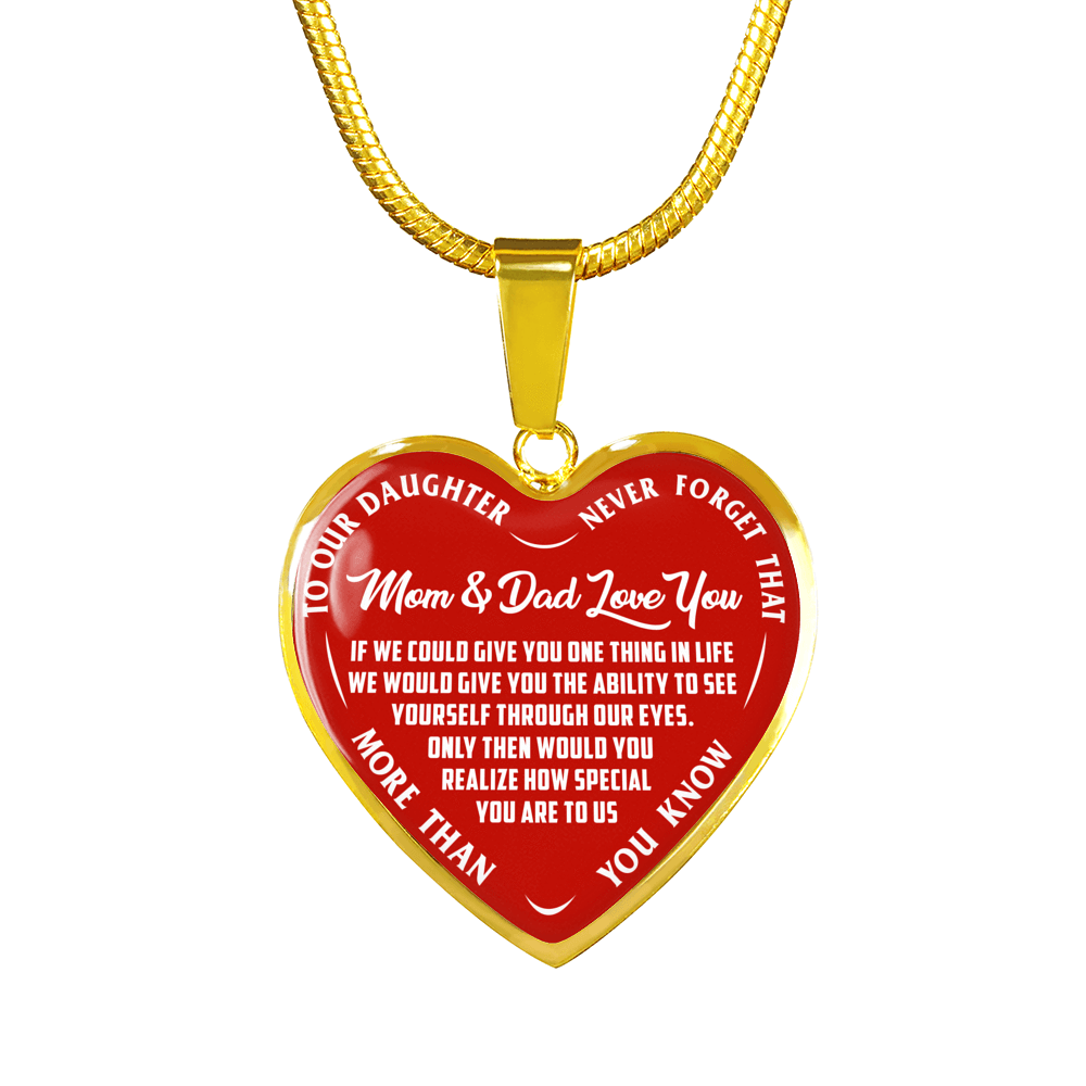 TO OUR DAUGHTER, MOM & DAD LOVE YOU, NEVER FORGET THAT - GOLD AND SILVER FINISHED HEART SHAPED NECKLACE AND BANGLE BRACELET(WHITE TEXT ON RED) EO