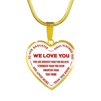 TO OUR DAUGHTER, ALWAYS REMEMBER THAT, WE LOVE YOU - (RED ON WHITE) SILVER OR GOLD FINISHED HEART NECKLACE AND BANGLE BRACELET NEW EO