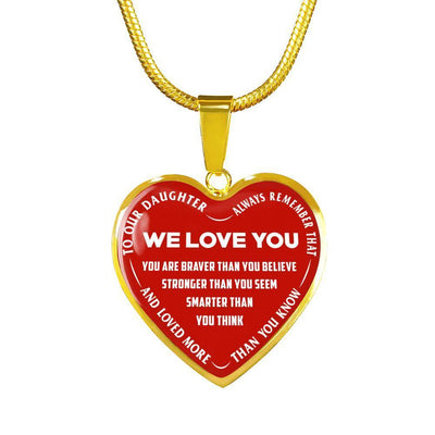 TO OUR DAUGHTER, ALWAYS REMEMBER THAT, WE LOVE YOU - (WHITE ON RED) SILVER OR GOLD FINISHED HEART NECKLACE AND BANGLE BRACELET NEW EO