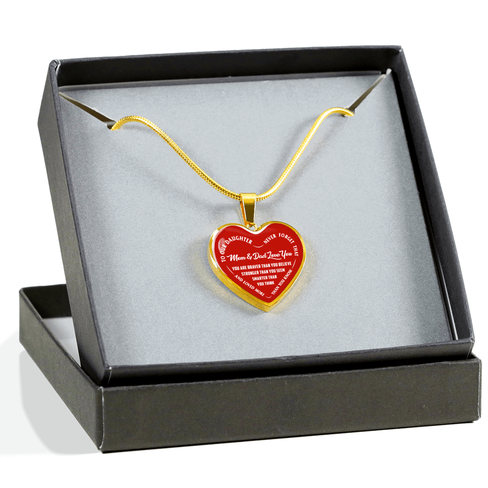 TO OUR DAUGHTER, YOU ARE BRAVER, MOM & DAD LOVE YOU - GOLD AND SILVER FINISHED HEART SHAPED NECKLACE AND BANGLE BRACELET (WHITE TEXT ON RED) EO