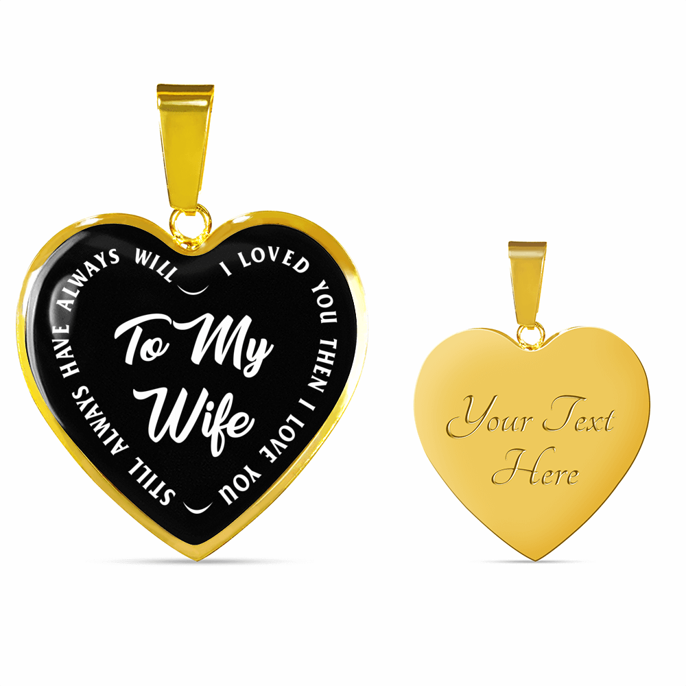 TO MY WIFE (WHITE TEXT ON BLACK) SILVER OR GOLD FINISHED HEART SHAPED NECKLACE OR BRACELET (EO) - podprintz.com