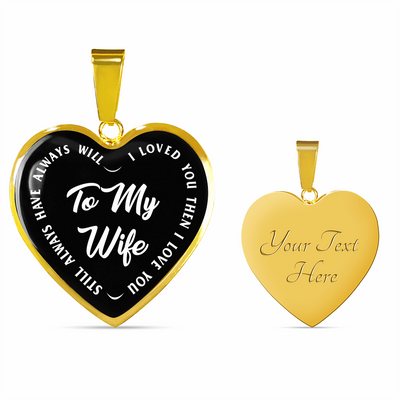 TO MY WIFE (WHITE TEXT ON BLACK) SILVER OR GOLD FINISHED HEART SHAPED NECKLACE OR BRACELET (EO) - podprintz.com
