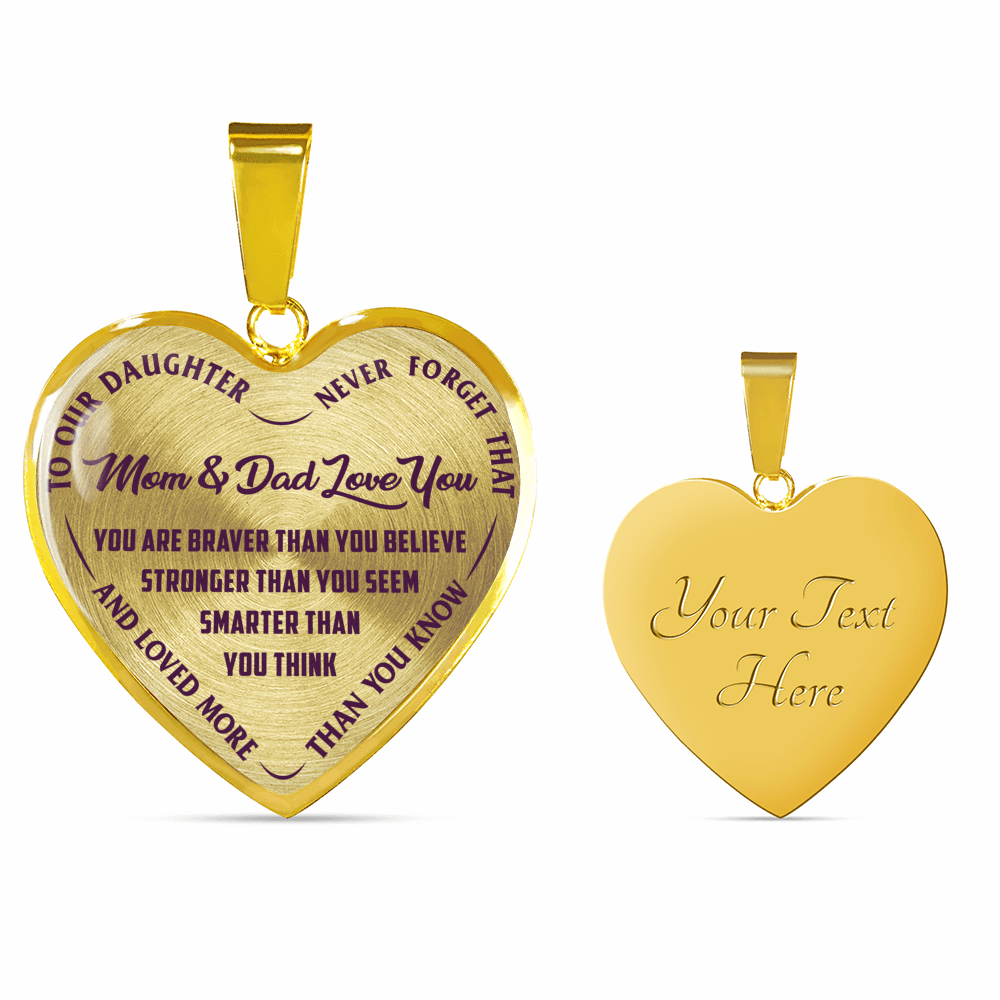 TO OUR DAUGHTER, YOU ARE BRAVER, MOM & DAD LOVE YOU - GOLD AND SILVER FINISHED HEART SHAPED NECKLACE AND BANGLE BRACELET (PURPLE TEXT ON TRANSPARENT) EO