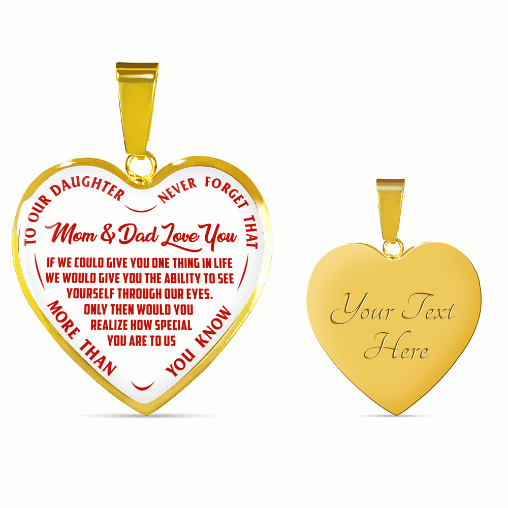 TO OUR DAUGHTER, MOM & DAD LOVE YOU, NEVER FORGET THAT - GOLD AND SILVER FINISHED HEART SHAPED NECKLACE AND BANGLE BRACELET (RED TEXT ON WHITE) EO