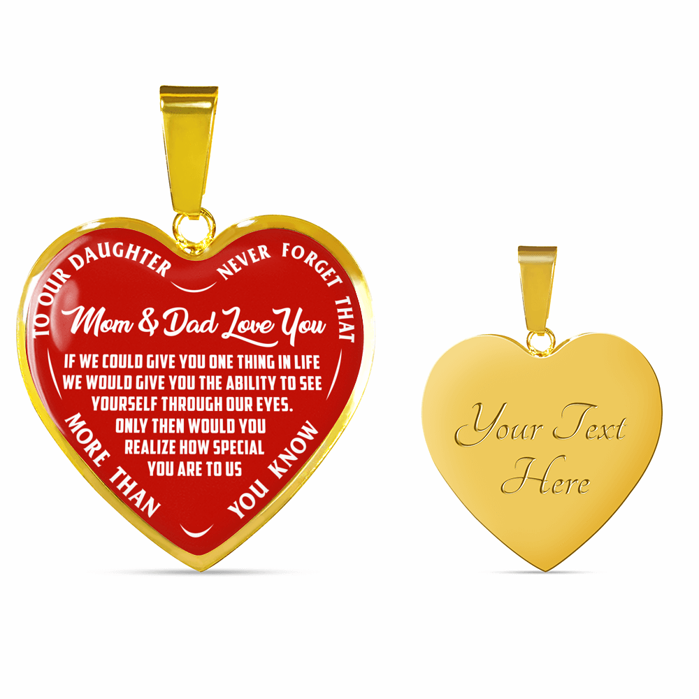 TO OUR DAUGHTER, MOM & DAD LOVE YOU, NEVER FORGET THAT - GOLD AND SILVER FINISHED HEART SHAPED NECKLACE AND BANGLE BRACELET(WHITE TEXT ON RED) EO