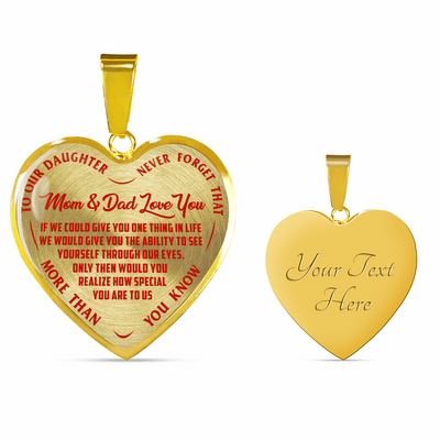 TO OUR DAUGHTER, MOM & DAD LOVE YOU, NEVER FORGET THAT - GOLD AND SILVER FINISHED HEART SHAPED NECKLACE AND BANGLE BRACELET(RED TEXT ON TRANSPARENT) EO