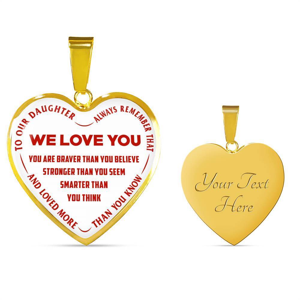TO OUR DAUGHTER, ALWAYS REMEMBER THAT, WE LOVE YOU - (RED ON WHITE) SILVER OR GOLD FINISHED HEART NECKLACE AND BANGLE BRACELET NEW EO