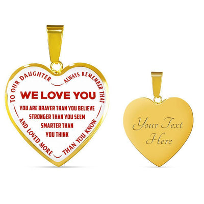 TO OUR DAUGHTER, ALWAYS REMEMBER THAT, WE LOVE YOU - (RED ON WHITE) SILVER OR GOLD FINISHED HEART NECKLACE AND BANGLE BRACELET NEW EO