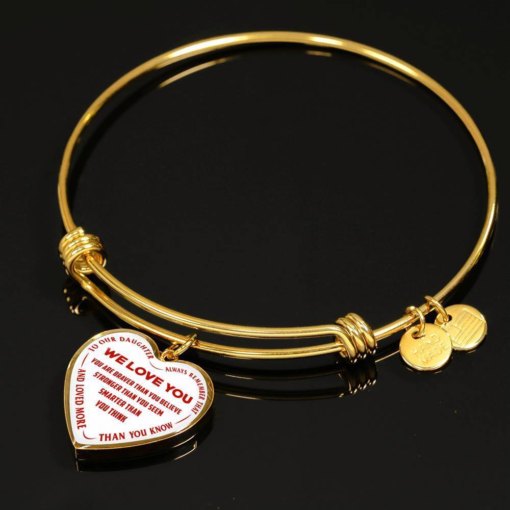 TO OUR DAUGHTER, ALWAYS REMEMBER THAT, WE LOVE YOU - (RED ON WHITE) SILVER OR GOLD FINISHED HEART SHAPED BANGLE BRACELET NEW