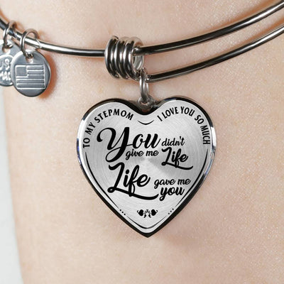TO MY STEPMOM - I LOVE YOU SO MUCH, YOU DIDN'T GIVE ME A LIFE, LIFE GAVE ME YOU (BLACK ON TRANSPARENT) SILVER OR GOLD FINISHED HEART BANGLE BRACELET