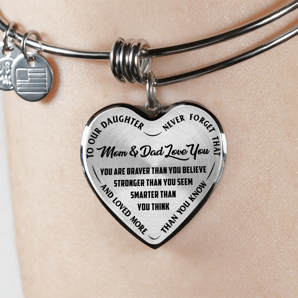 TO OUR DAUGHTER, YOU ARE BRAVER, MOM & DAD LOVE YOU - GOLD AND SILVER FINISHED HEART SHAPED NECKLACE AND BANGLE BRACELET (BLACK TEXT ON TRANSPARENT) EO
