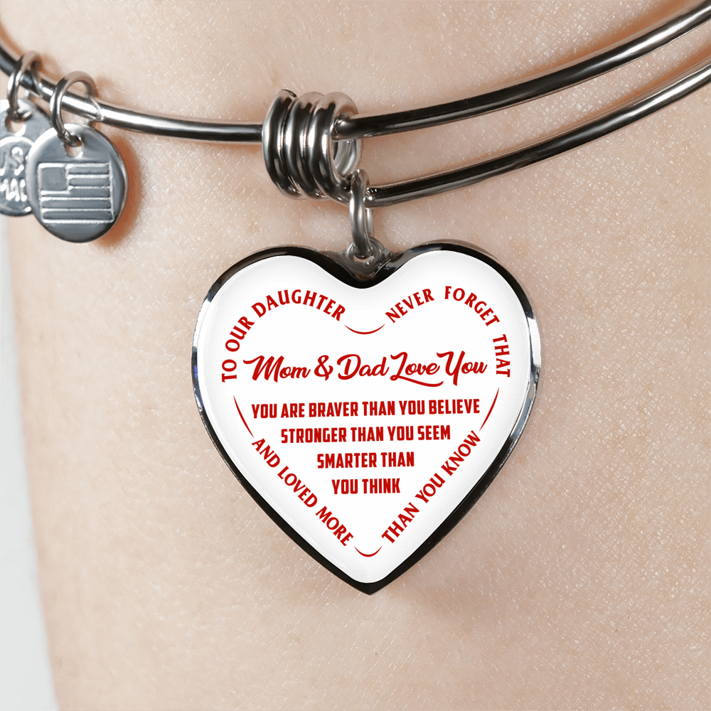 TO OUR DAUGHTER, YOU ARE BRAVER, MOM & DAD LOVE YOU - GOLD AND SILVER FINISHED HEART SHAPED NECKLACE AND BANGLE BRACELET (RED TEXT ON WHITE) EO