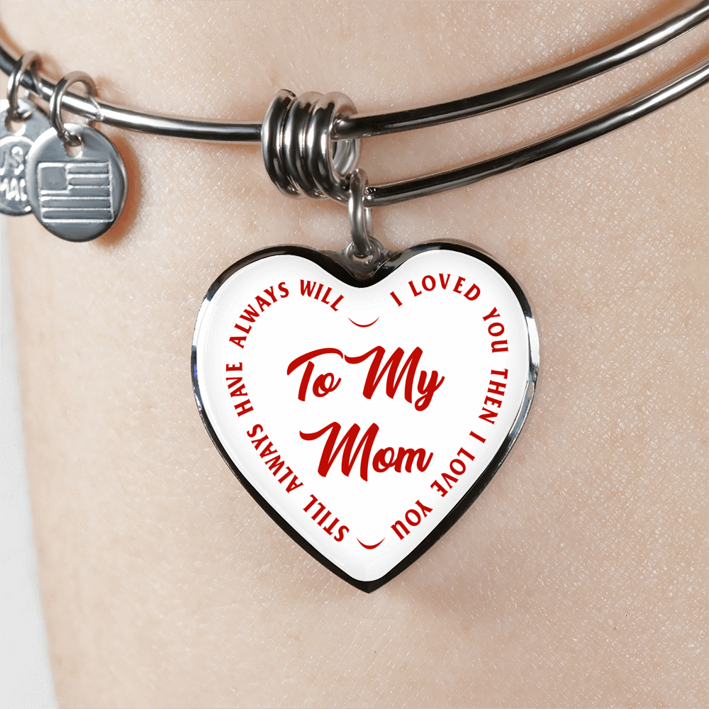 To My Mom Gold or Silver Finished Heart Shaped Bangle Bracelet (Red text on White) - podprintz.com