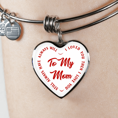 To My Mom Gold or Silver Finished Heart Shaped Bangle Bracelet (Red text on White) - podprintz.com