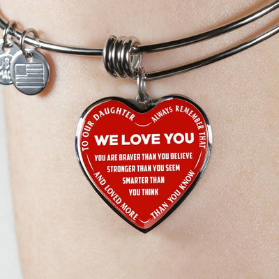 TO OUR DAUGHTER, ALWAYS REMEMBER THAT, WE LOVE YOU - (WHITE ON RED) SILVER OR GOLD FINISHED HEART NECKLACE AND BANGLE BRACELET NEW EO