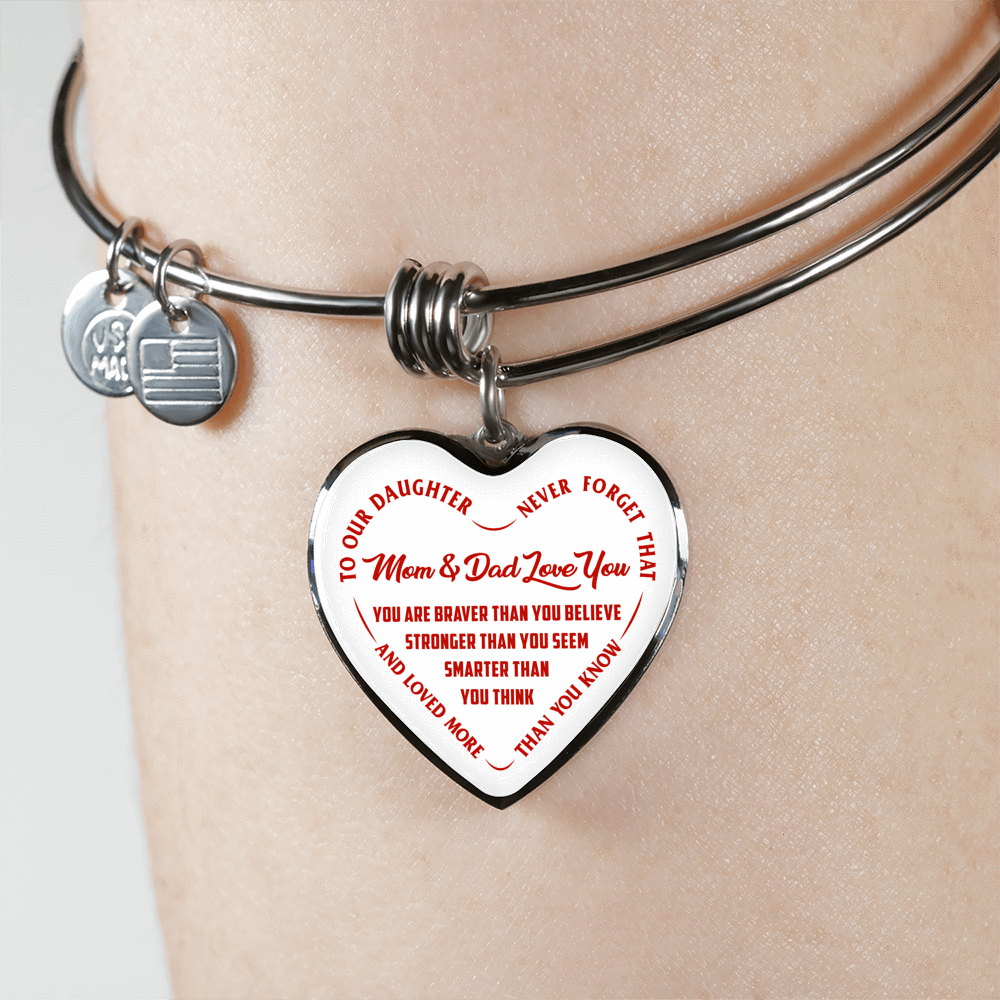 TO OUR DAUGHTER, YOU ARE BRAVER, MOM & DAD LOVE YOU - GOLD AND SILVER FINISHED HEART SHAPED NECKLACE AND BANGLE BRACELET (RED TEXT ON WHITE) EO